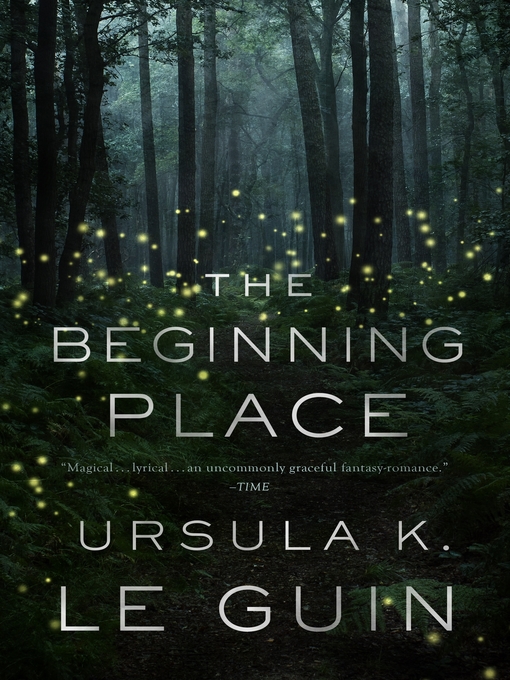 Title details for The Beginning Place by Ursula K. Le Guin - Wait list